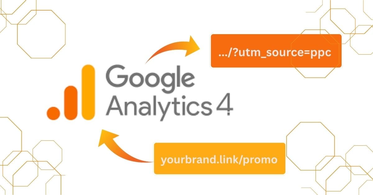 How to Configure GA4 to Capture Short URL Data & UTM Tags