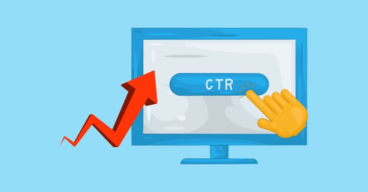 9 Quick Wins To Improve Your Click-Through Rates
