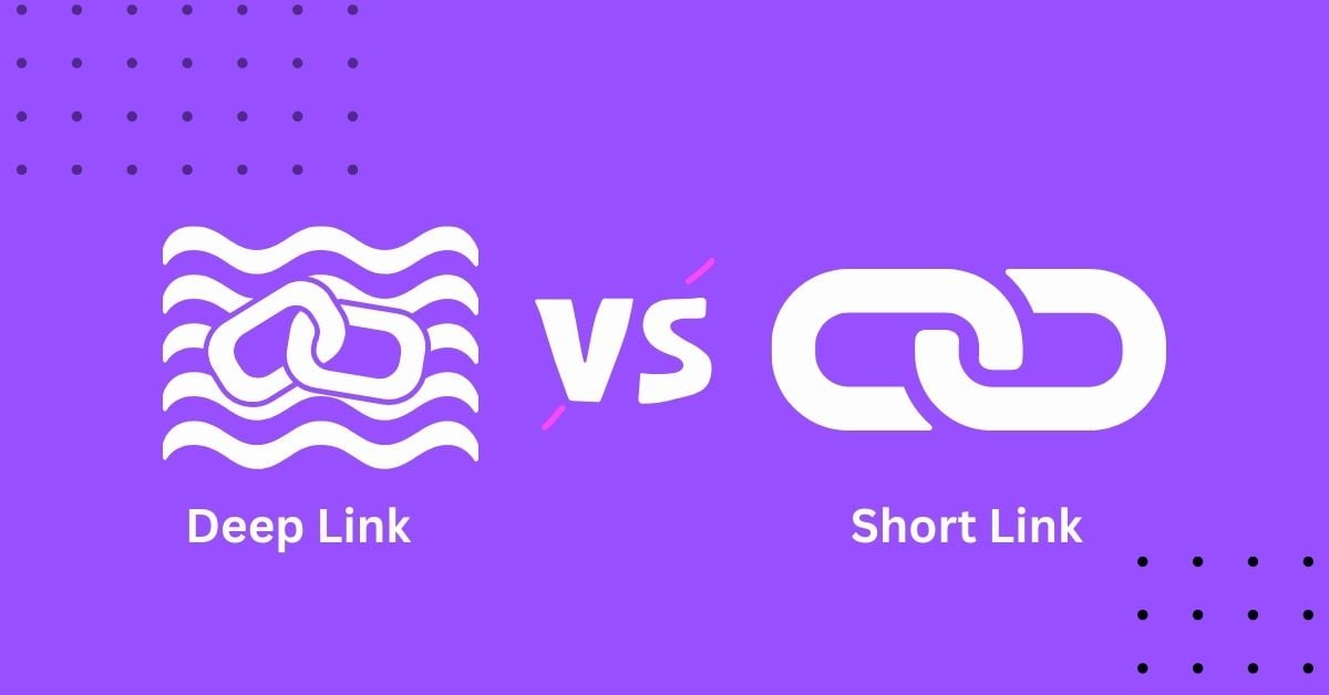 Deep Linking vs. Short Links: What's Better for Social Ads?
